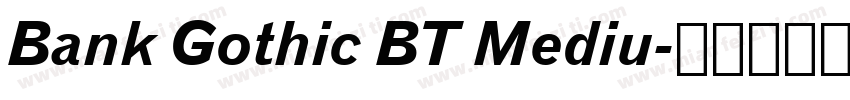 Bank Gothic BT Mediu字体转换
